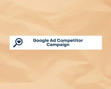 Google Ad Competitor Campaign