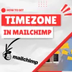 Timezone in Mailchimp